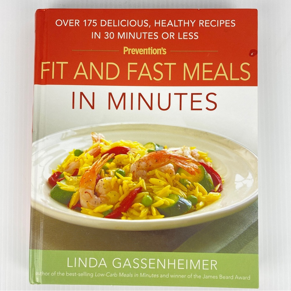 Preventions Fit and Fast Meals in Minutes Cookbook Recipes by Linda Gassenheimer